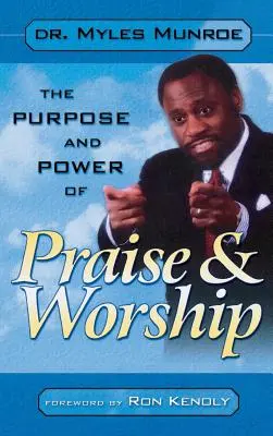 A dicsőítés és imádat célja és ereje - Purpose and Power of Praise & Worship