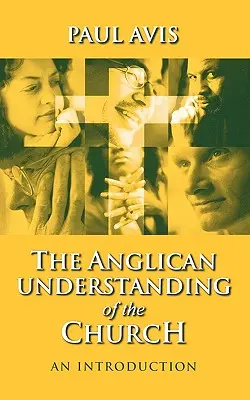 Anglikán egyházértés - Bevezetés - Anglican Understanding Church - An Introduction