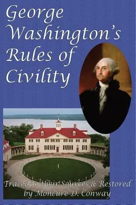 George Washington udvariassági szabályai - George Washington's Rules of Civility