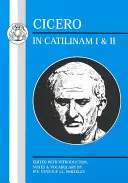 Cicero: Catilinam I. és II. - Cicero: In Catilinam I and II