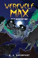 Vérfarkas Max és a szörnyháború - Werewolf Max and the Monster War