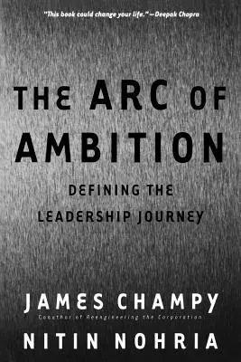 Az ambíció íve: A vezetői út meghatározása - The Arc of Ambition: Defining the Leadership Journey