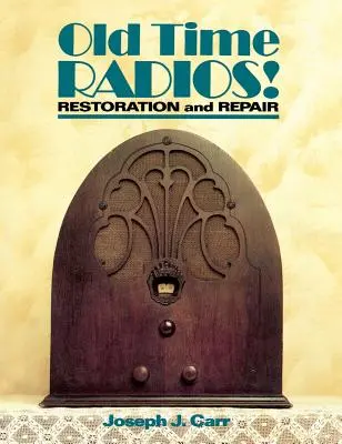 Régi rádiók restaurálása és javítása - Old Time Radios Restoration & Repair