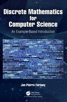 Diszkrét matematika az informatikához: Példaalapú bevezetés - Discrete Mathematics for Computer Science: An Example-Based Introduction