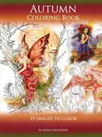 Őszi színezőkönyv: 25 képet színezni - Autumn Coloring Book: 25 Images to Color