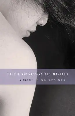 A vér nyelve: A Memoir - The Language of Blood: A Memoir