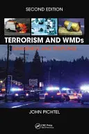 Terrorizmus és tömegpusztító fegyverek: Tudatosság és reagálás, második kiadás - Terrorism and WMDs: Awareness and Response, Second Edition