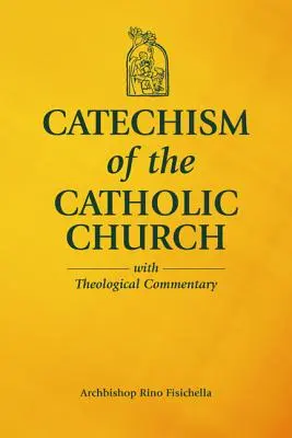 A katolikus egyház katekizmusa teológiai kommentárokkal - Catechism of the Catholic Church with Theological Commentary