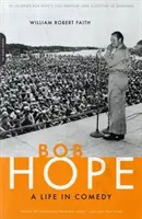 Bob Hope: Egy élet a komédiában - Bob Hope: A Life in Comedy