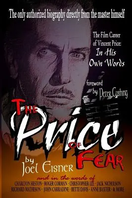 A félelem ára: Vincent Price filmes karrierje saját szavaival - The Price of Fear: The Film Career of Vincent Price, In His Own Words