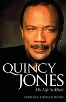 Quincy Jones: Quincy Jones: Az élete a zenében - Quincy Jones: His Life in Music