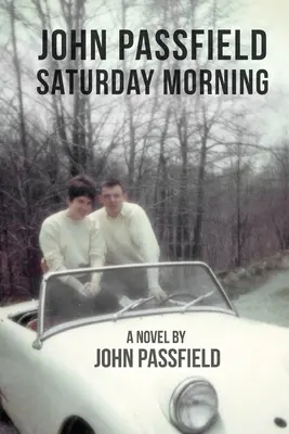 John Passfield: John Passfield: Saturday Morning - John Passfield: Saturday Morning