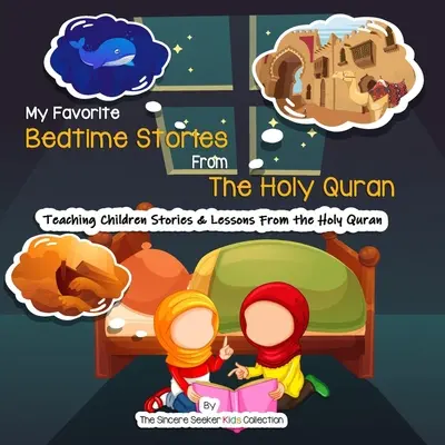 Kedvenc esti történeteim a Szent Koránból - My Favorite Bedtime Stories from The Holy Quran