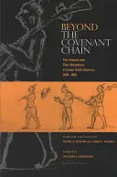 A szövetségi láncon túl: Az irokézek és szomszédaik Észak-Amerika indiánjaiban, 1600-1800 - Beyond the Covenant Chain: The Iroquois and Their Neighbors in Indian North America, 1600-1800