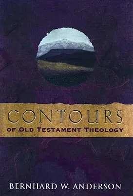 Az ószövetségi teológia körvonalai - Contours of Old Testament Theology