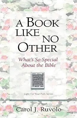 A Book Like No Other: Mi olyan különleges a Bibliában? - A Book Like No Other: What's So Special about the Bible