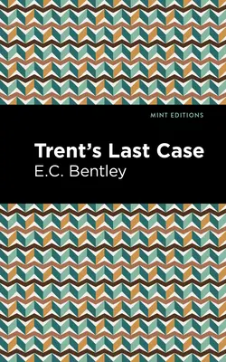 Trent utolsó esete - Trent's Last Case