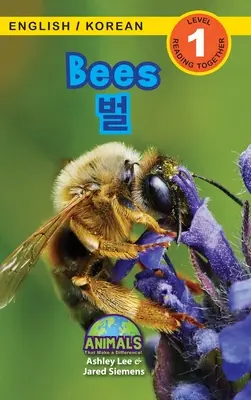 Méhek / 벌: Bilingual (English / Korean) (영어 / 한국어) Animals That Make a Difference! (Engaging R - Bees / 벌: Bilingual (English / Korean) (영어 / 한국어) Animals That Make a Difference! (Engaging R