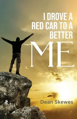 I Drove a Red Car to a Better Me (Vezettem egy piros autót, hogy jobb legyek) - I Drove a Red Car to a Better me