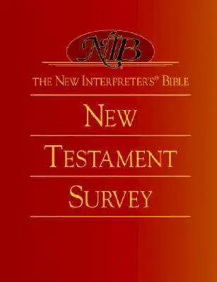 Az Új Bibliamagyarázó(r) Újszövetségi Biblia Újszövetségi áttekintés - The New Interpreter's(r) Bible New Testament Survey