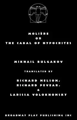 Moliere avagy a képmutatók kabbalája - Moliere or the Cabal of Hypocrites