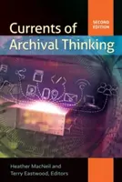 A levéltári gondolkodás áramlatai - Currents of Archival Thinking