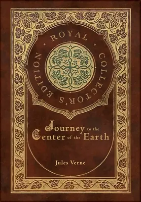 Utazás a Föld középpontjába (Royal Collector's Edition) (tokkal, laminált keményfedeles borítóval) - Journey to the Center of the Earth (Royal Collector's Edition) (Case Laminate Hardcover with Jacket)