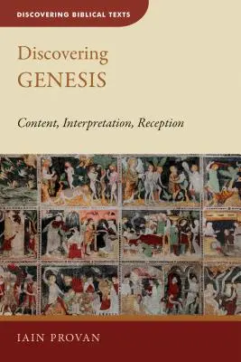 A Teremtés felfedezése: Tartalom, értelmezés, recepció - Discovering Genesis: Content, Interpretation, Reception