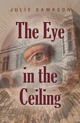 A szem a mennyezeten - The Eye in the Ceiling