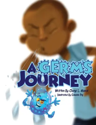 Egy csíra utazása - A Germ's Journey