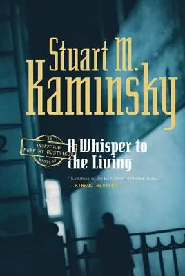 Suttogás az élőknek: Porfirij Rosztnyikov felügyelő rejtélye - A Whisper to the Living: An Inspector Porfiry Rostnikov Mystery