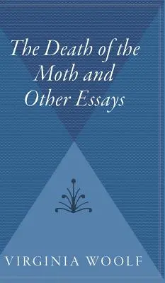 A lepke halála és más esszék - The Death of the Moth and Other Essays