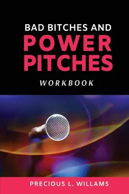 Bad Bitches and Power Pitches munkafüzet - Bad Bitches and Power Pitches Workbook