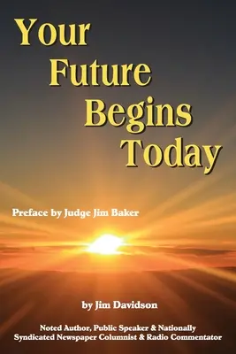 A jövőd ma kezdődik - Your Future Begins Today