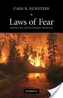 A félelem törvényei: az elővigyázatosság elvén túl - Laws of Fear: Beyond the Precautionary Principle