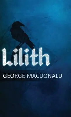 Lilith: Lilith: A Romance - Lilith: A Romance