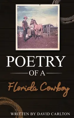 Egy floridai cowboy költészete - Poetry of a Florida Cowboy