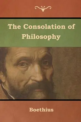 A filozófia vigasza - The Consolation of Philosophy