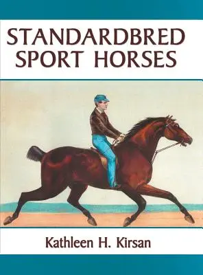 Standardbred sportlovak - Standardbred Sport Horses