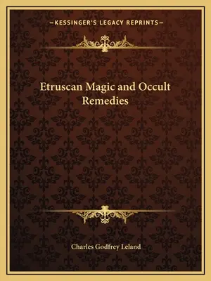 Etruszk mágia és okkult gyógymódok - Etruscan Magic and Occult Remedies