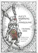 Alice rémálma Csodaországban kifestőkönyv - Alice's Nightmare in Wonderland Colouring Book