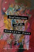 Rövid interjúk a romantikus múlttal - Brief Interviews with the Romantic Past