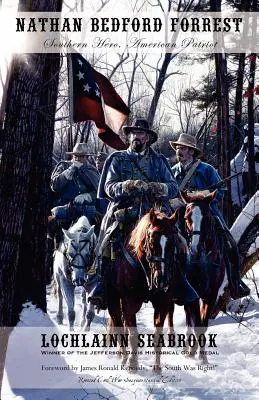 Nathan Bedford Forrest: Déli hős, amerikai hazafi - Nathan Bedford Forrest: Southern Hero, American Patriot