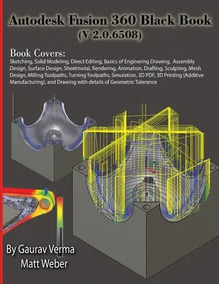 Autodesk Fusion 360 fekete könyv (V 2.0.6508) - Autodesk Fusion 360 Black Book (V 2.0.6508)