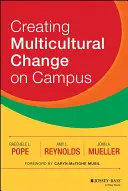 Multikulturális változás létrehozása az egyetemen - Creating Multicultural Change on Campus