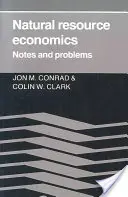 Natural Resource Economics: Jegyzetek és problémák - Natural Resource Economics: Notes and Problems