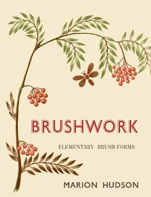 Ecsetmunka: Elemi ecsetformák - Brushwork: Elementary Brush-Forms