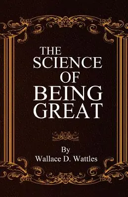 A nagyszerűnek lenni tudománya - The Science of Being Great