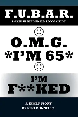 O.M.G. 65 éves vagyok, meg vagyok f***va - O.M.G. I'm 65 I'm F**ked