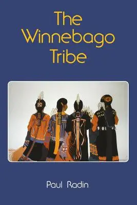 A Winnebago törzs - The Winnebago Tribe